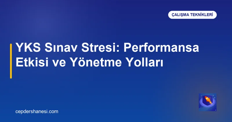 YKS sınav stresi yönetimi