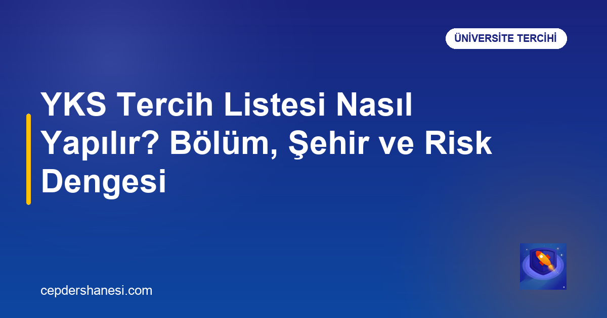 YKS tercih listesi nasıl yapılır